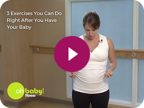 3 Exercises You Can Do Right After You Have Your Baby